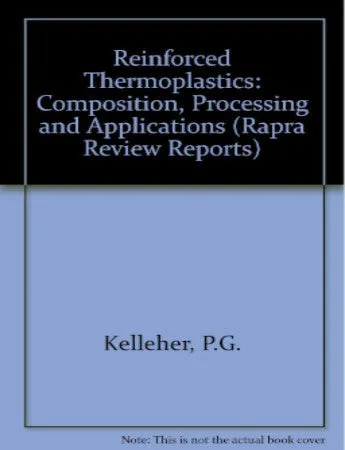 Reinforced Thermoplastics - Composition, Processing and Applications